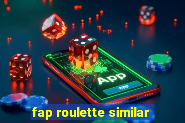 fap roulette similar